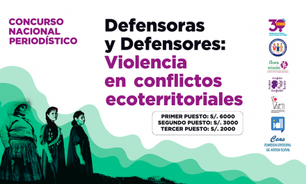 Participa en el Concurso Nacional Periodístico ‘Defensoras y Defensores: violencia en conflictos ecoterritoriales’
