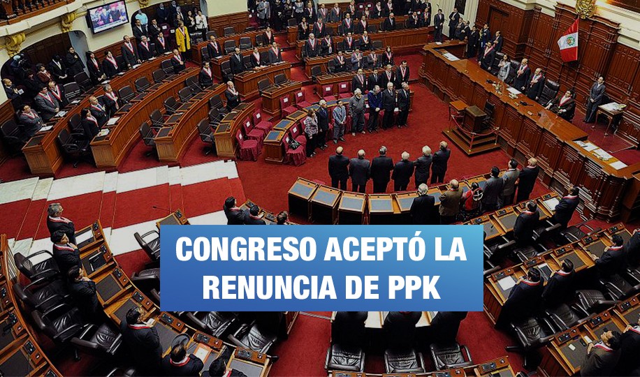 Congreso aprueba renuncia de PPK a la presidencia