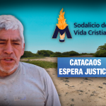 Las otras víctimas del Sodalicio: Comunidad San Juan de Catacaos espera que el Papa Francisco también sancione al Sodalicio por apropiarse de sus tierras